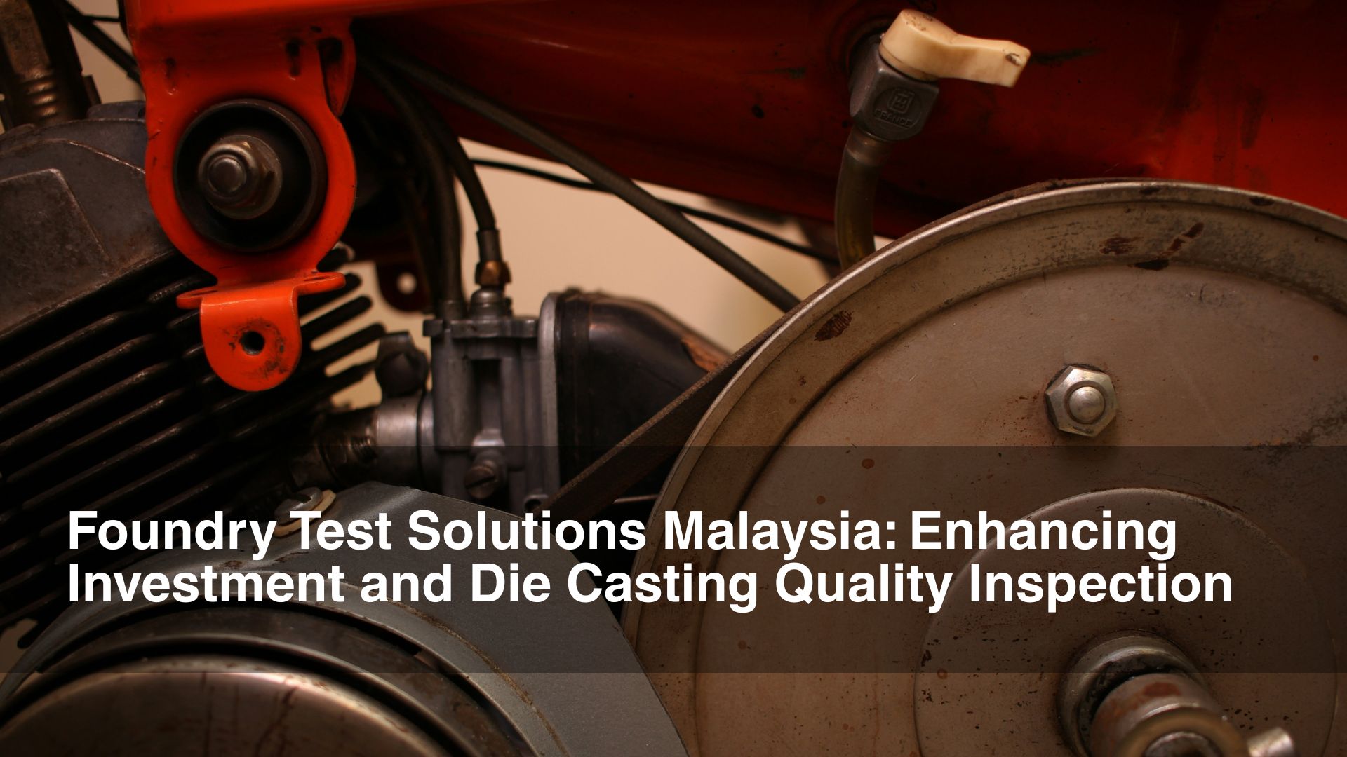 Engine crankcase foundry test solution