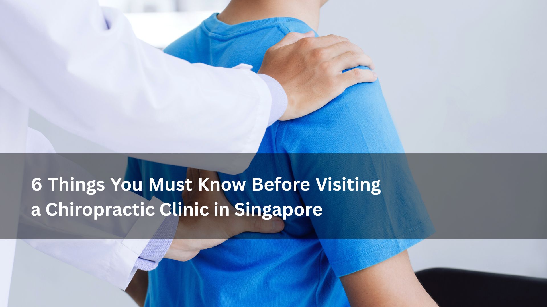 chiropractic clinic in singapore
